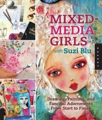 Mixed-Media Girls with Suzi Blu: Drawing, Painting, and Fanciful Adornmen – GOOD