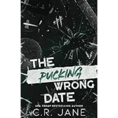 The Pucking Wrong Date – C R Jane, Paperback, Brand New