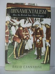 Ornamentalism: How the British Saw Their Empire – Cannadine, David – Good – …