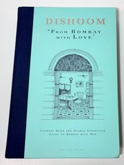 Dishoom: From Bombay with Love – Hardcover By Thakrar, Shamil