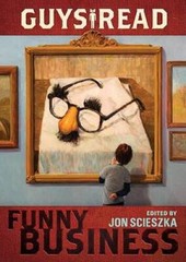 Guys Read: Funny Business – Paperback By Scieszka, Jon – GOOD