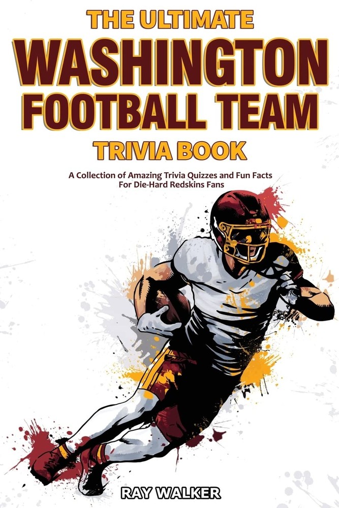 The Ultimate Washington Football Team Trivia Book: A Collection of Amazing T…