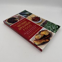Celebrating Southern Appalachian Food : Recipes and Stories from Mountain…