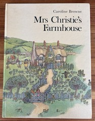 Mrs Christie’s Farmhouse Caroline Browne Hardcover 1st Ed Illus. 1977