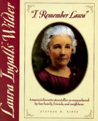 I Remember Laura: Laura Ingalls Wilder – Hardcover By Hines, Stephen W. – GOOD