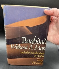 Baghdad without a Map and Other Misadventures in Arabia by Tony Horwitz EUC