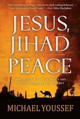 Jesus, Jihad and Peace: What Does B- 1617953687, paperback, Michael Yousseff PhD