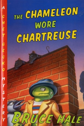 The Chameleon Wore Chartreuse: A Chet Gecko Mystery by Hale, Bruce, Very Good Bo