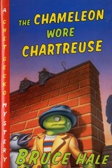 The Chameleon Wore Chartreuse: A Chet Gecko Mystery by Hale, Bruce, Very Good Bo