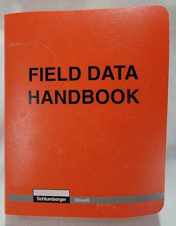 Schlumberger Dowell Field Data Handbook Oilfield Engineering Reference Manual