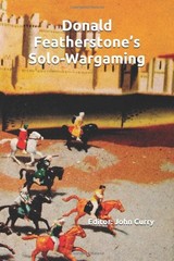 Donald Featherstone’s Solo-Wargaming By Donald Featherstone
