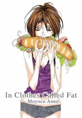 In Clothes Called Fat – Paperback, by Anno Moyoco – Very Good