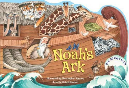 Noah’s Ark (Lift-the-Flap) – Board book By Knudsen, Michelle – GOOD
