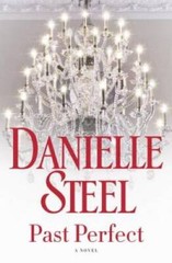 Past Perfect: A Novel – Hardcover By Steel, Danielle – GOOD