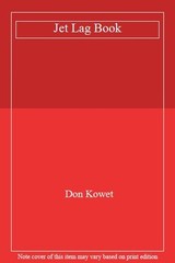 The Jet Lag Book By DON KOWET