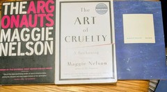Lot of 4 Maggie Nelson paperbacks: Argonauts Art of Cruelty & Pathemata & Bluets