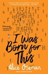 I Was Born for This – Paperback By Alice Oseman – GOOD