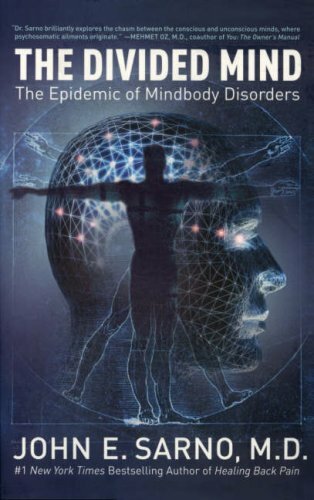 The Divided Mind By John E. Sarno