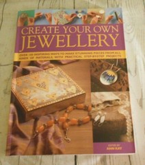 Create Your Own Jewellery by Ann Kay 2010 Paperback Craft Book