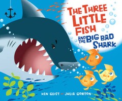 The Three Little Fish And The Big Bad Shark – Hardcover By Grace, Will – GOOD