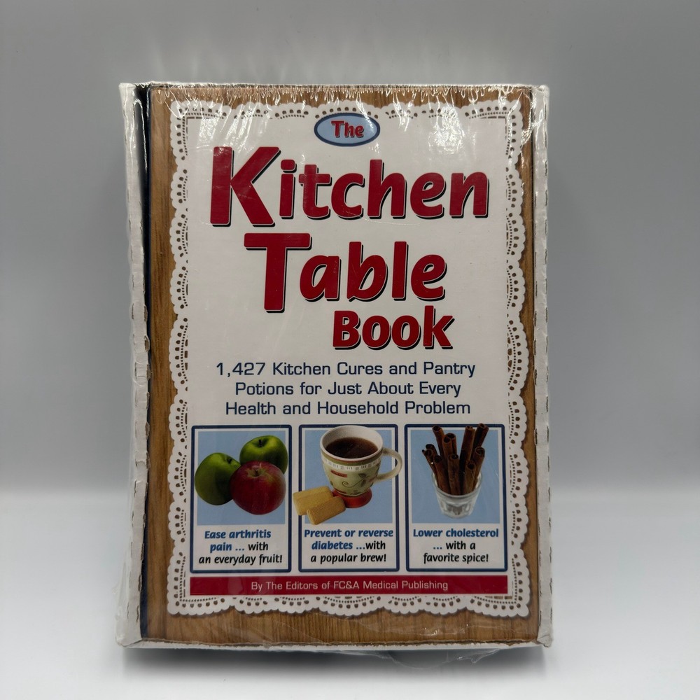 The Kitchen Table Book 1427 Kitchen Cures Pantry Potions FC&A Medical Publishing