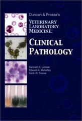 Duncan and Prasse’s Veterinary Laboratory Medicine : Clinical Pathology by…