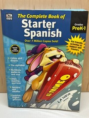 The Complete Book of Starter Spanish, Grades Preschool – 1 – Paperback