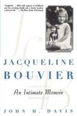 Jacqueline Bouvier: An Intimate Memoir – Paperback By Davis, John H – GOOD
