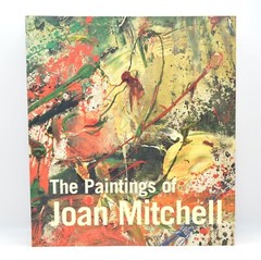 The Paintings of Joan Mitchell, Whitney Museum, Exhibition Catalog, 2002, VG+