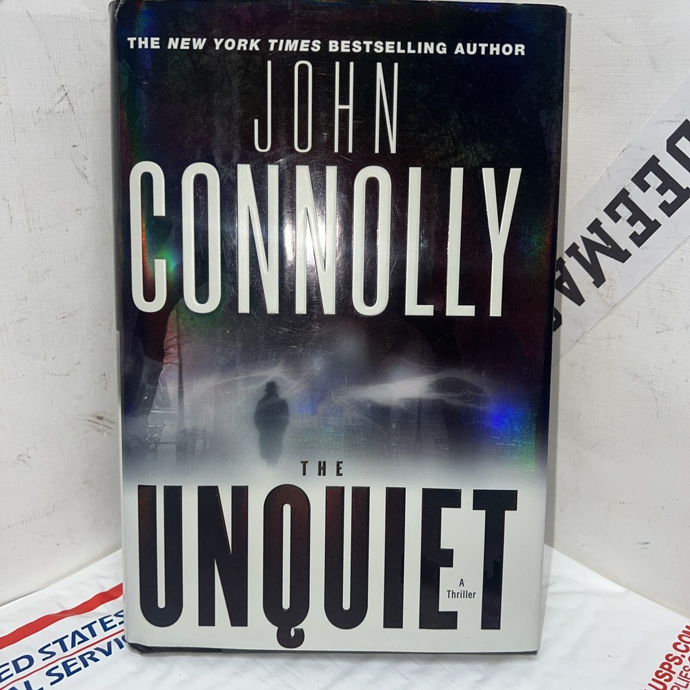 John Connolly~The Unquiet ~ Charlie Parker Series – Hardcover-ACTUAL BOOK