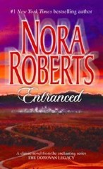 Donovan Legacy Ser.: Entranced by Nora Roberts (2004, Mass Market)