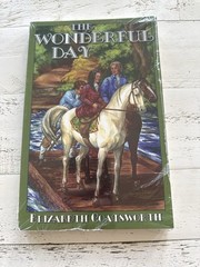 The Wonderful Day Elizabeth Coatsworth Hardcover Bethlehem Books Sealed