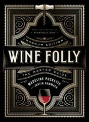 Wine Folly: Magnum Edition: The Master Class – Hardcover – VERY GOOD