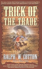 TRICK OF THE TRADE (JESTON NASH SERIES) By Ralph W. Cotton *Excellent Condition*