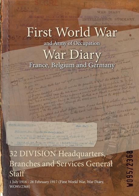 32 Division Headquarters, Branches And Services General Staf…