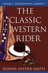The Classic Western Rider by Donna Snyder-Smith: Used