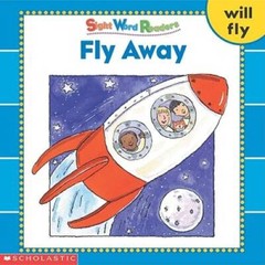 Fly Away (Sight Word Readers) (Sight Word Library) – Paperback – VERY GOOD