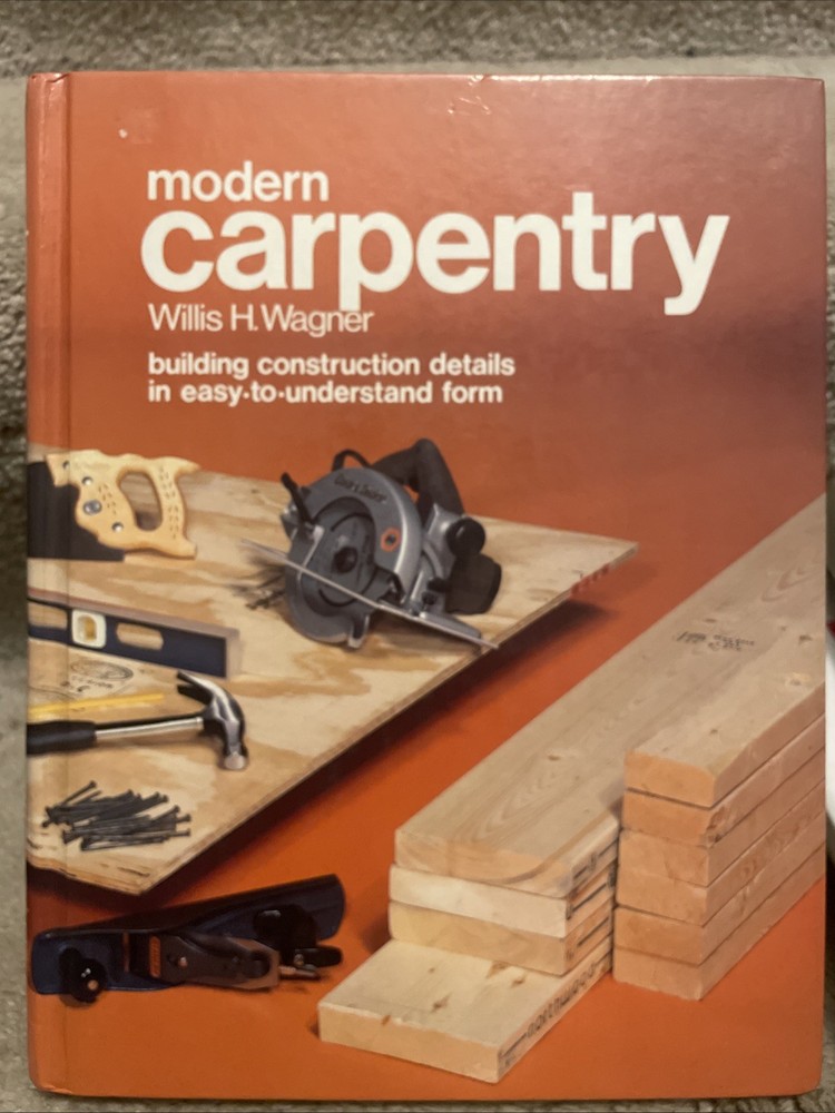 Modern Carpentry by Willis H. Wagner (Hardcover)