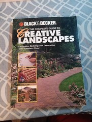 Black and Decker Complete Guide Ser.: The Complete Guide to Creative Landscapes
