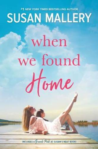 When We Found Home – Paperback By Mallery, Susan – GOOD