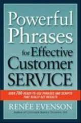 Powerful Phrases for Effective Customer Service: Over 700 Ready-to-Use Phrases a