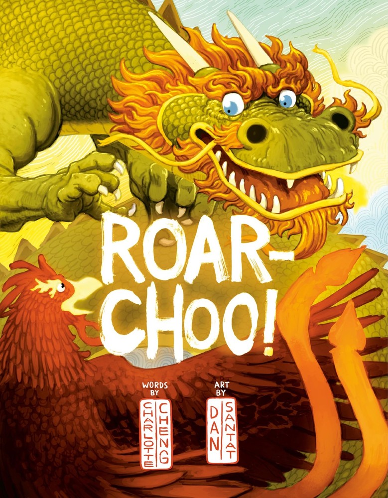 Roar-Choo! – hardcover Santat, Dan|Cheng, Charlotte