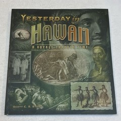Yesterday in Hawaii A Voyage Through Time Paperback by Scott C. S. Stone History