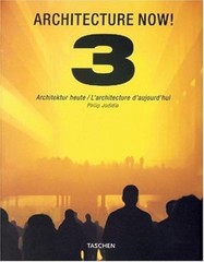 Architecture Now! 3 (English/French/German Edition) (v. 3) by Philip Jodidio