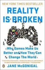 Reality Is Broken: Why Games Make Us Better and How They Can Change the World b