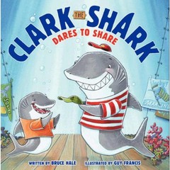 Clark the Shark Dares to Share – Hale, Bruce|Francis, Guy – Good – See condi…
