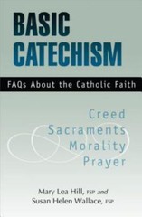 Basic Catechism by Mary Lea Hill; Susan Helen Wallace
