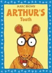 Arthur’s Tooth (Arthur Adventure Series) – Paperback By Brown, Marc – GOOD