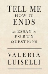Tell Me How It Ends An Essay i – VERY GOOD