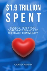 $1.9 Trillion Spent: Love Letters From Corporate Brands To The Black Communi…